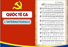 QUỐC TẾ CA - BẢN HÙNG CA BẤT DIỆT CỦA CHỦ NGHĨA XÃ HỘI VÀ LÝ TƯỞNG CỘNG SẢN